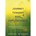 Journey Towards Soul Consciousness: The Philosophy Behind The Esoteric System of Vibrational Sound and Color - Paperback | Books | Wiccan Center