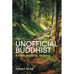 The Unofficial Buddhist: A Path Made by Walking - Paperback | Books | Wiccan Center