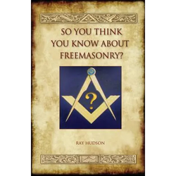 So You Think You Know about Freemasonry? (Aziloth Books) - Paperback | Books | Wiccan Center