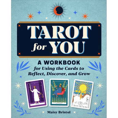 Tarot for You: A Workbook for Using the Cards to Reflect, Discover, and Grow - Paperback | Books | Wiccan Center