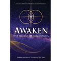 Awaken: The Alchemy of Divine Union-Ancient Tools for Personal Empowerment - Paperback