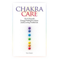 Chakra Care: Do-It-Yourself Energy Healing For A More Joyful, Loving, Fruitful Life - Paperback | Books | Wiccan Center