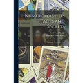 Numerology, Its Facts and Secrets; Vocations, Personality Keys - Paperback