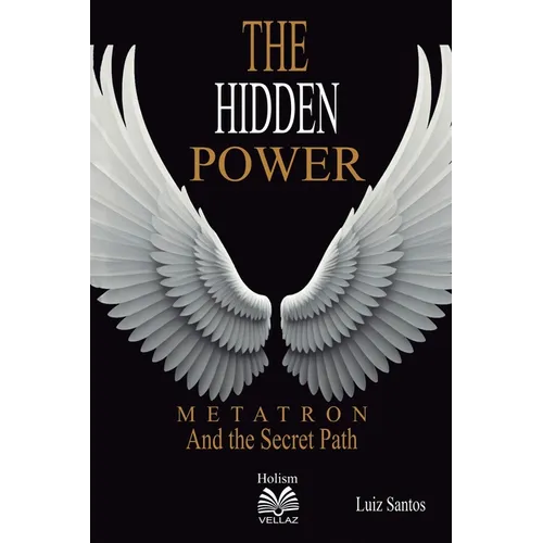 The Hidden Power - Metatron and the Secret Path - Paperback | Books | Wiccan Center