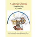 The Master Key: A Victorian Grimoire - Hardcover