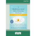 A Mindfulness-Based Stress Reduction Workbook (16pt Large Print Edition) - Paperback | Books | Wiccan Center