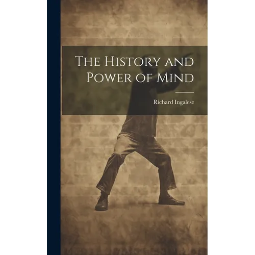 The History and Power of Mind - Hardcover | Books | Wiccan Center