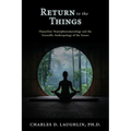Return to the Things: Husserlian Neurophenomenology and the Scientific Anthropology of the Senses - Paperback | Books | Wiccan Center