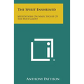 The Spirit Enshrined: Meditations on Mary, Spouse of the Holy Ghost - Paperback | Books | Wiccan Center