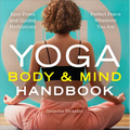 Yoga Body and Mind Handbook: Easy Poses, Guided Meditations, Perfect Peace Wherever You Are - Paperback | Books | Wiccan Center