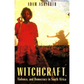 Witchcraft, Violence, and Democracy in South Africa - Paperback | Books | Wiccan Center