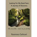 Looking For My Good Face: A Journey of Discovery - Paperback | Books | Wiccan Center