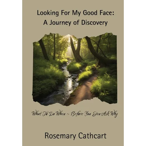 Looking For My Good Face: A Journey of Discovery - Paperback | Books | Wiccan Center