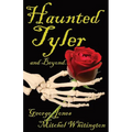 Spirits of Tyler and Beyond... - Paperback | Books | Wiccan Center
