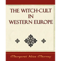 The Witch Cult: Western Europe - Paperback | Books | Wiccan Center