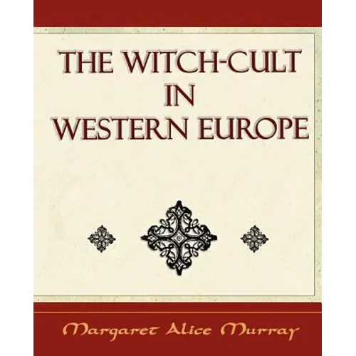 The Witch Cult: Western Europe - Paperback | Books | Wiccan Center
