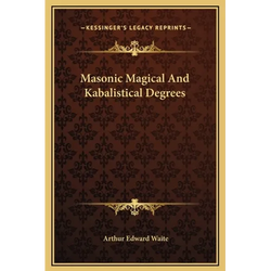 Masonic Magical And Kabalistical Degrees - Hardcover | Books | Wiccan Center