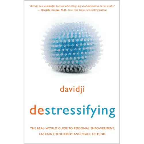 destressifying: The Real-World Guide to Personal Empowerment, Lasting Fulfillment, and Peace of Mind - Paperback | Books | Wiccan Center