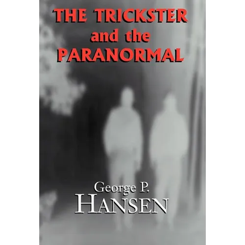The Trickster and the Paranormal - Hardcover | Books | Wiccan Center