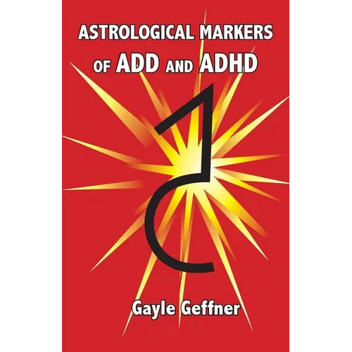Astrological Markers for ADD and ADHD - Paperback | Books | Wiccan Center
