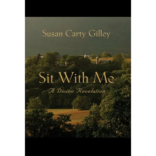 Sit With Me: A Divine Revelation - Hardcover | Books | Wiccan Center