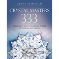 Crystal Masters 333: Initiation with the Divine Power of Heaven & Earth - Paperback | Books | Wiccan Center