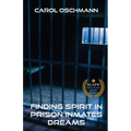 Finding Spirit in Prison Inmates Dreams - Paperback | Books | Wiccan Center