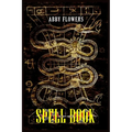 Spell Book: A Comprehensive Guide to Magic Spells and Incantations (2023 Beginner Crash Course) - Paperback | Books | Wiccan Center