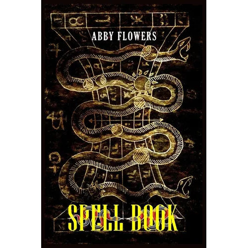 Spell Book: A Comprehensive Guide to Magic Spells and Incantations (2023 Beginner Crash Course) - Paperback | Books | Wiccan Center