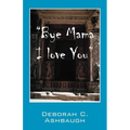 Bye Mama I Love You - Paperback | Books | Wiccan Center