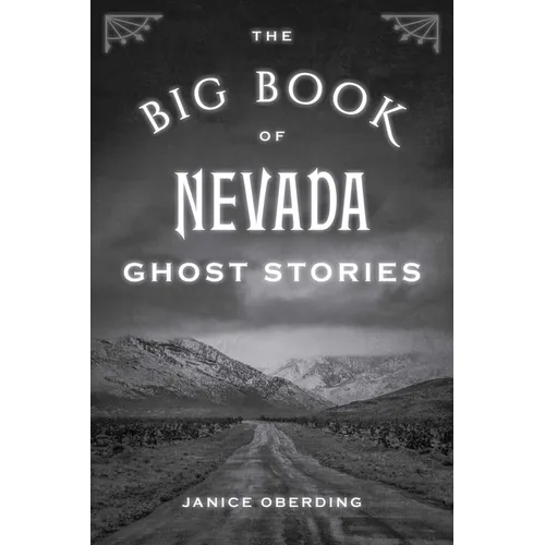 The Big Book of Nevada Ghost Stories - Paperback | Books | Wiccan Center
