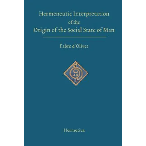 Hermeneutic Interpretation of the Origin of the Social State of Man - Hardcover | Books | Wiccan Center