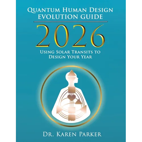 2026 Quantum Human Design Evolution Guide - Paperback | Books | Wiccan Center