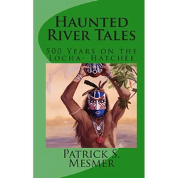 Haunted River Tales: 500 Years on the Loxahatchee - Paperback | Books | Wiccan Center