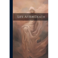 Life After Death - Paperback | Books | Wiccan Center