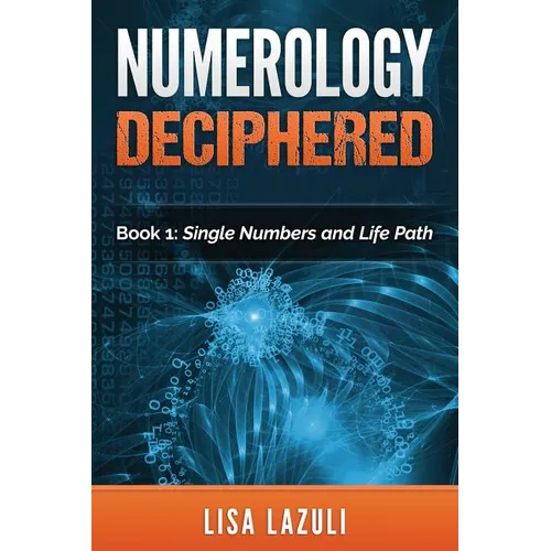 Numerology Deciphered: Book One: The Single Numbers and Life Path - Paperback | Books | Wiccan Center