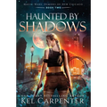 Haunted by Shadows: Magic Wars - Hardcover | Books | Wiccan Center