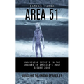 Area 51: Unveiling the Enigma of Area 51 (Unraveling Secrets in the Shadows of America's Most Secure Zone) - Paperback | Books | Wiccan Center