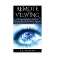 Remote Viewing: Develop and Utilize a Spiritual Technique Used By Intelligence Agencies & Unlock Your Hyperconscious State - Paperback | Books | Wiccan Center