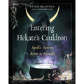 Entering Hekate's Cauldron: Spells, Spirits, Rites, and Rituals - Paperback | Books | Wiccan Center