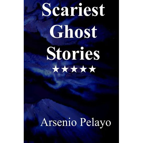 Scariest Ghost Stories: Paranormal - Paperback | Books | Wiccan Center