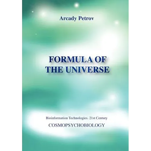 Formula of the Universe (Cosmopsychobiology) - Paperback | Books | Wiccan Center