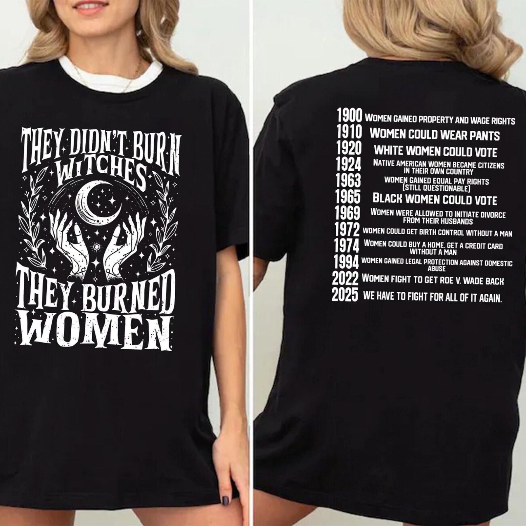 "They Didn't Burn Witches, They Burned Women" T-Shirt - Feminist Women's Rights Tee, Historical Witch Graphic Apparel | T-Shirt | Wiccan Center