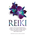 Reiki: Discover The Ancient Healing Power of Reiki. Clear Negative Energy, Manifest Positive Outcomes & Awaken Your Mind, Body & Spirit (2 Books) - Paperback | Books | Wiccan Center