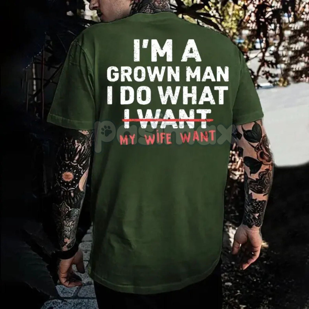 "I'm A Grown Man I Do What My Wife Want" Funny T-Shirt - Sarcastic Husband Gift Tee, Funny Dad Shirt for Father's Day, Humorous Marriage Statement Apparel | T-Shirt | Wiccan Center