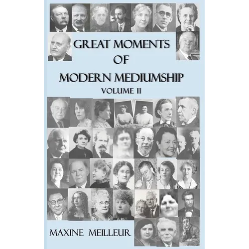 Great Moments of Modern Mediumship: volume II - Paperback | Books | Wiccan Center