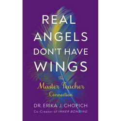 Real Angels Don't Have Wings: The Master Teacher Connection - Paperback | Books | Wiccan Center