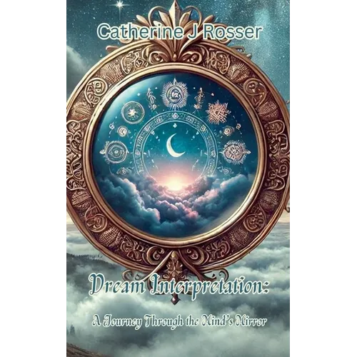 Dream Interpretation: A Journey Through the Mind's Mirror - Paperback | Books | Wiccan Center