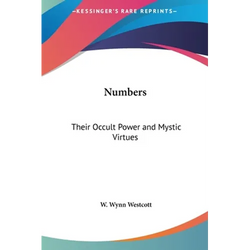 Numbers: Their Occult Power and Mystic Virtues - Hardcover | Books | Wiccan Center