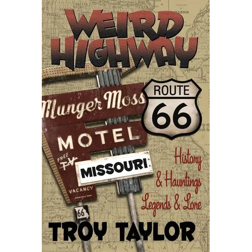 Weird Highway: Missouri - Paperback | Books | Wiccan Center